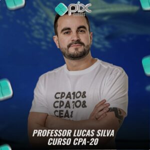 Curso CPA-20 - Professor Lucas Silva