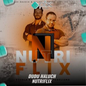Nutriflix - Dudu Haluch
