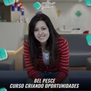 Curso Criando Oportunidades - Bel Pesce