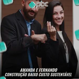 Construção Baixo Custo Sustentável - Amanda e Fernando