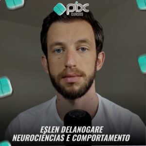 Neurociências e Comportamento - Eslen Delanogare