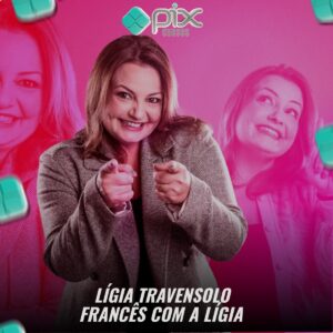 Francês com a Lígia  - Lígia Travensolo