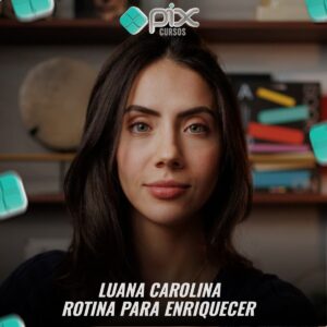 Rotina para Enriquecer - Luana Carolina