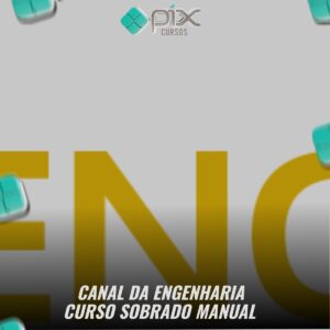 Curso Sobrado Manual - Canal da Engenharia