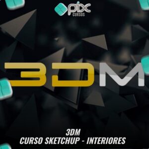 Curso SketchUp - Interiores - 3DM